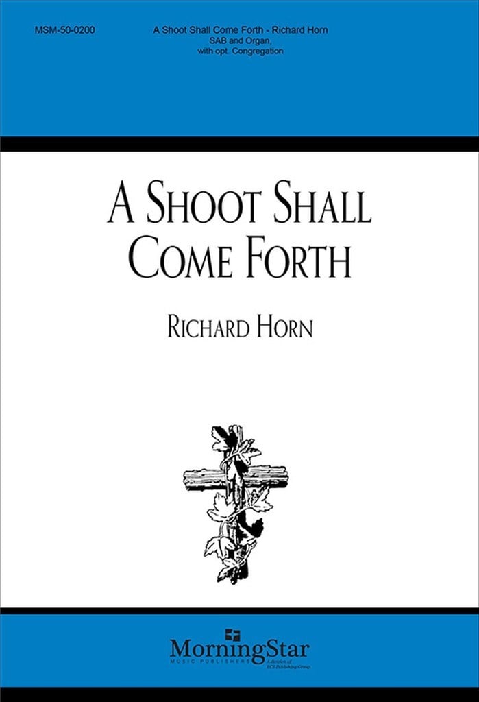 A Shoot Shall Come Forth